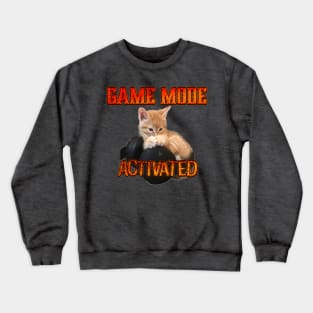 Gamer Cat Game Mode Activated Crewneck Sweatshirt